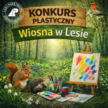 KONKURS PLASTYCZNY WIOSNA W LESIE